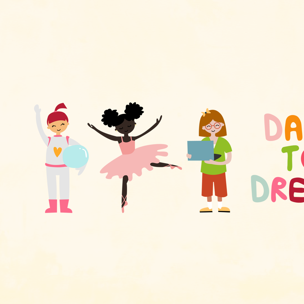 dare to dream little girls
